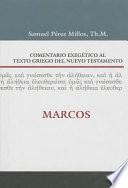 Comentario Exegetico al Texto Griego del Nuevo Testamento: Marcos