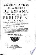 Comentarios de la guerra de España e historia de su rey Phelipe V el Animoso