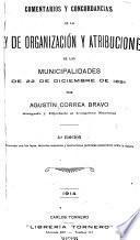 Comentarios y concordancias de la ley de organización y atribuciones de las municipalidades de 22 de diciembre de 1891