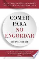 Comer para no engordar