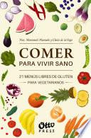 Comer para vivir sano