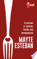 Comer y amar, todo es empezar