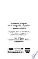 Comercio callejero en la delegación Coyoacán y microterritorios