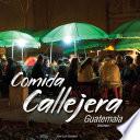 Comida Callejera Guatemala