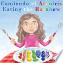 Comiendo el Arcoíris - Eating the Rainbow