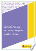 Comisión Asesora de Libertad Religiosa: Realidad Y Futuro