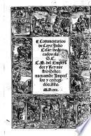 Commentarios de Cayo Julio Cesar: dedicados ala S.C.C.D. del Emperador y Rey nuestro Seņor. Nuevamente impressos y corregidos