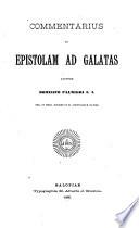 Commentarius in epistolam ad Galatas, auctore Dominico Palmieri