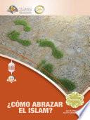 ¿CÓMO ABRAZAR EL ISLAM?