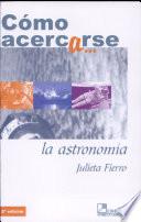 Cómo acercarse a la astronomía