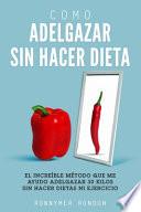 Como Adelgazar Sin Hacer Dieta