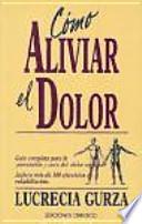 Cómo aliviar el dolor