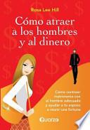 Como Atraer A Los Hombres Y Al Dinero