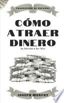 Cómo atraer dinero