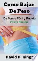 Como Bajar de Peso de Forma Fácil y Rápida
