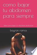 como bajar tu abdomen para siempre
