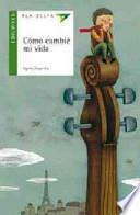 Cómo cambié mi vida