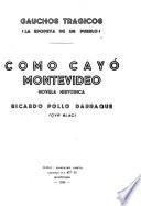 Como cayó Montevideo