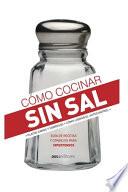 Cómo Cocinar Sin Sal