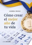 Como crear el mejor año de tu vida