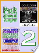 Cómo crear fuentes de ingresos pasivos para lograr la libertad financiera & Colección Completa Cuentos De Ciencia Ficción y Misterio