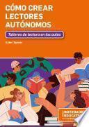 Cómo crear lectores autónomos