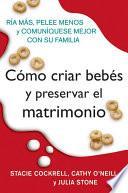 Como criar bebes y preservar el matrimonio