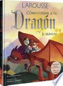 Cómo Cuidar a Tu Dragón