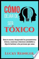 Cómo dejar de ser tóxico