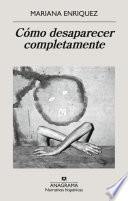 Cómo desaparecer completamente