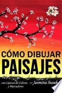 Cómo Dibujar Paisajes con Lápices de Colores y Marcadores