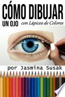 Cómo dibujar un ojo con Lápices de Colores