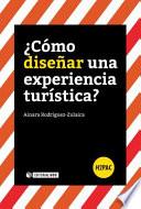 ¿Cómo diseñar una experiencia turística?