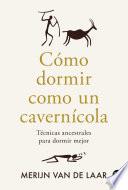 Como dormir como un cavernicola