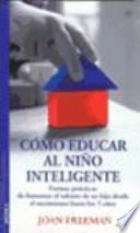 Cómo educar al niño inteligente