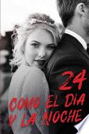 Como El Día y La Noche 24