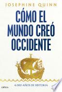 Cómo el mundo creó Occidente