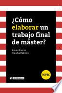¿Cómo elaborar un trabajo final de máster?