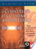 Cómo elijo un camino espiritual?