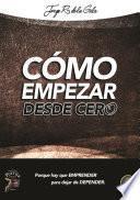Como empezar desde cero