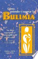 Como entender y superar la bulimia