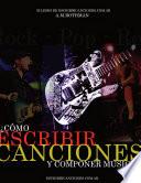 ¿Cómo escribir canciones y componer música?