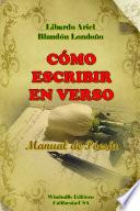 CÓMO ESCRIBIR EN VERSO