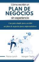 Cómo escribir un Plan de Negocios sin experiencia