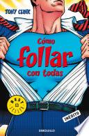 Cómo follar con todas