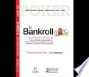 Cómo ganar al poker conociendo la influencia del Bankroll