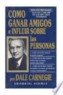 Como Ganar Amigos E Influir En Las Personas