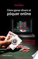 Cómo ganar dinero al póquer online