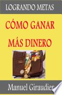 Cómo ganar más dinero