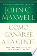Cómo Ganarse a la Gente